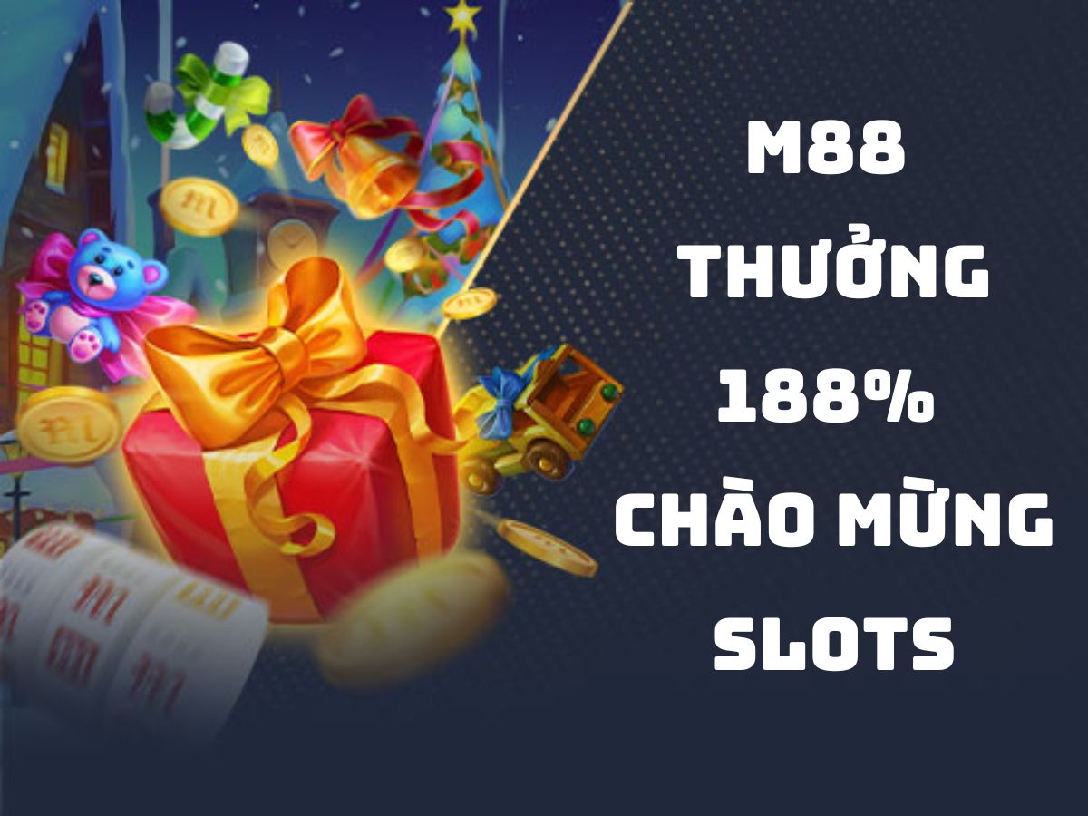 m88 thưởng 188% chào mừng slots