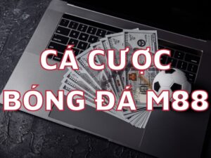 cá cược bóng đá m88